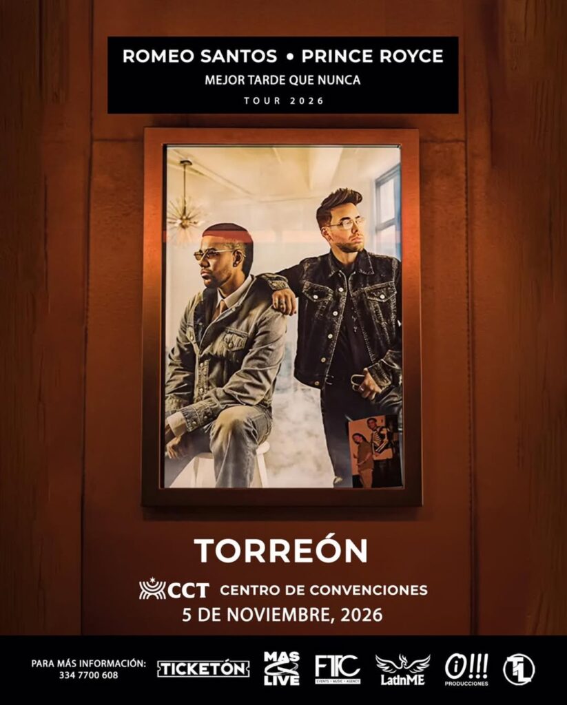 ROMEO SANTOS Y PRINCE ROYCE TORREÓN 2026 CENTRO DE CONVENCIONES TORREÓN
