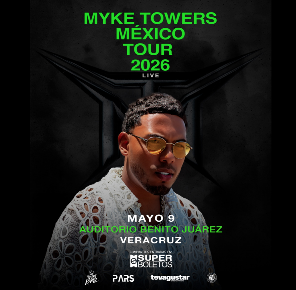 MYKE TOWERS VERACRUZ 2026 AUDITORIO BENITO JUÁREZ