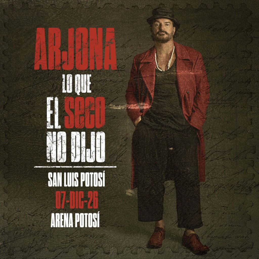 ARJONA SAN LUIS POTOSÍ 2026 ARENA POTOSÍ