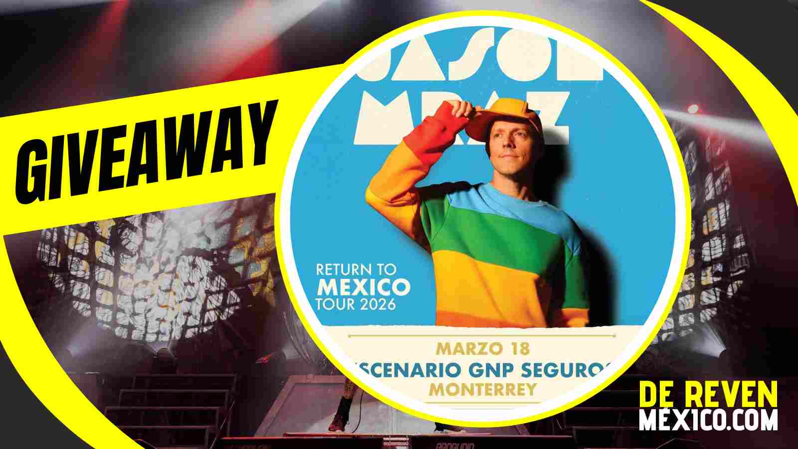 JASON MRAZ GIVEAWAY 2026 ESCENARIO GNP SEGUROS