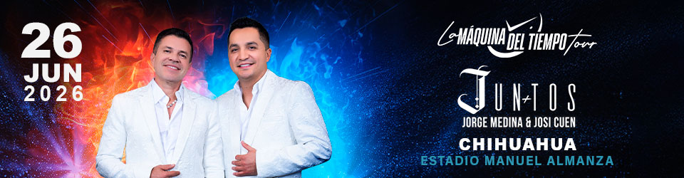 JORGE MEDINA Y JOSI CUEN CHIHUAHUA 2026 ESTADIO MANUEL ALMANZA