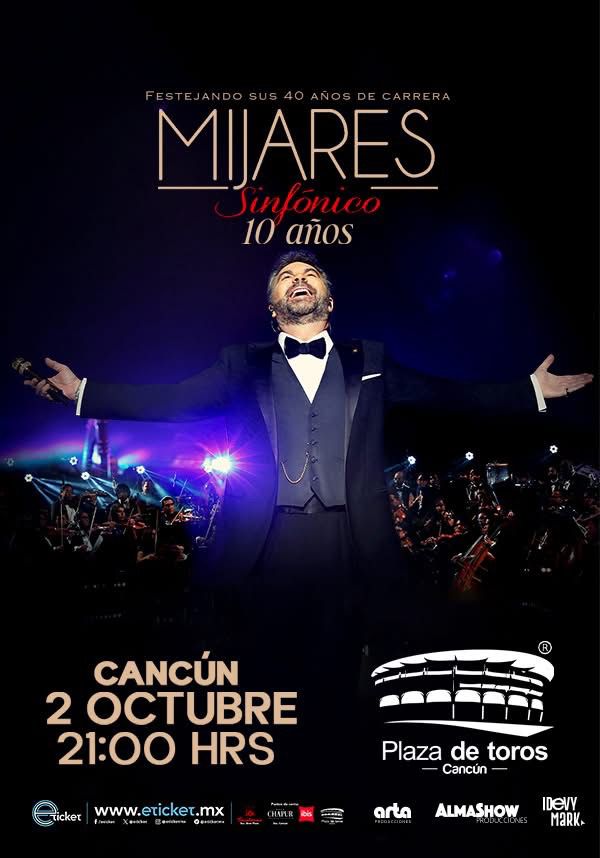 MIJARES SINFÓNICO CANCÚN 2026 PLAZA DE TOROS