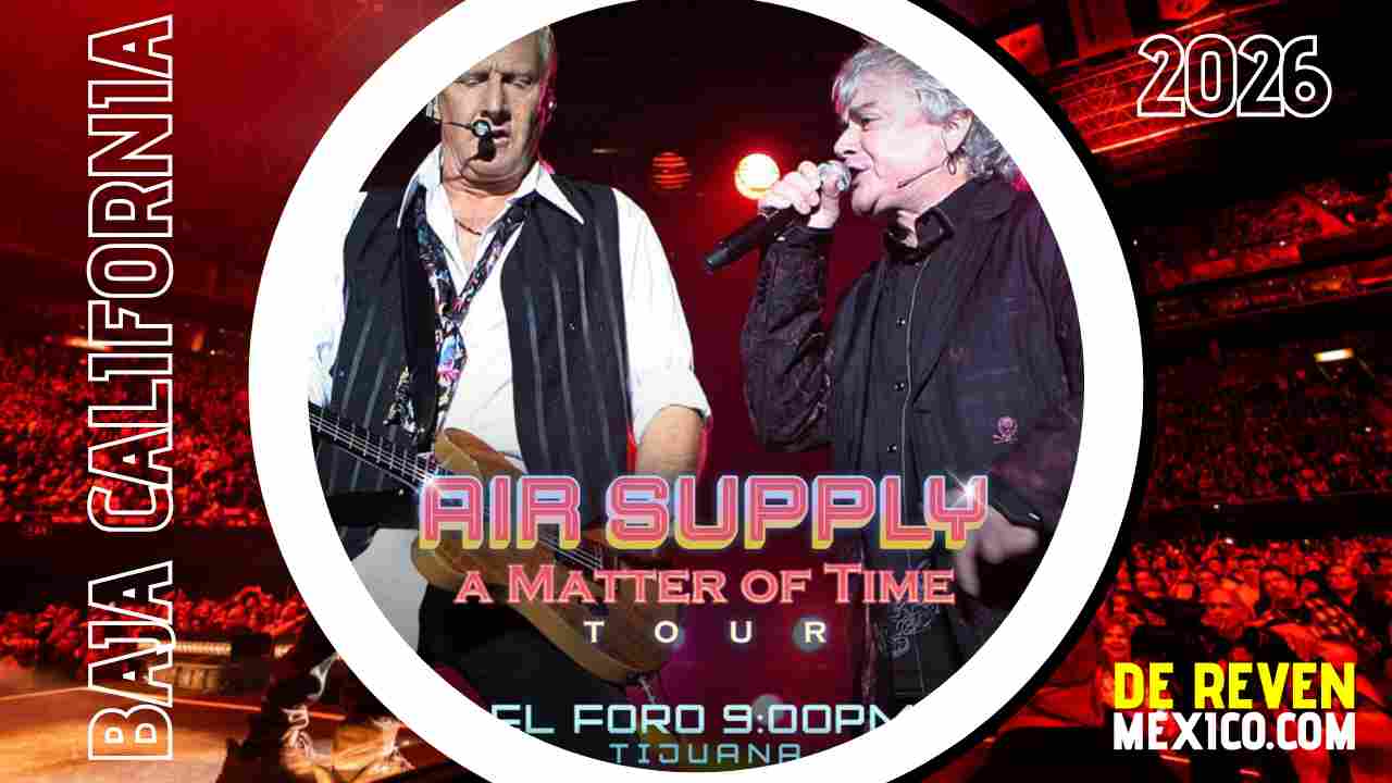 AIR SUPPLY TIJUANA 2026 EL FORO