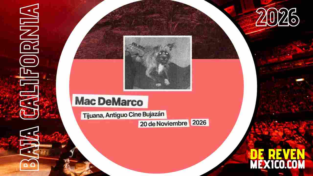 MAC DEMARCO TIJUANA 2026 ANTIGUO CINE BUJAZÁN