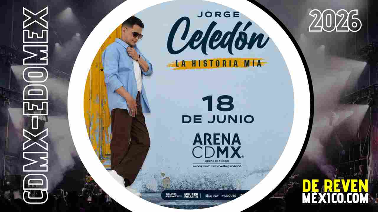 JORGE CELEDÓN ARENA CDMX 2026