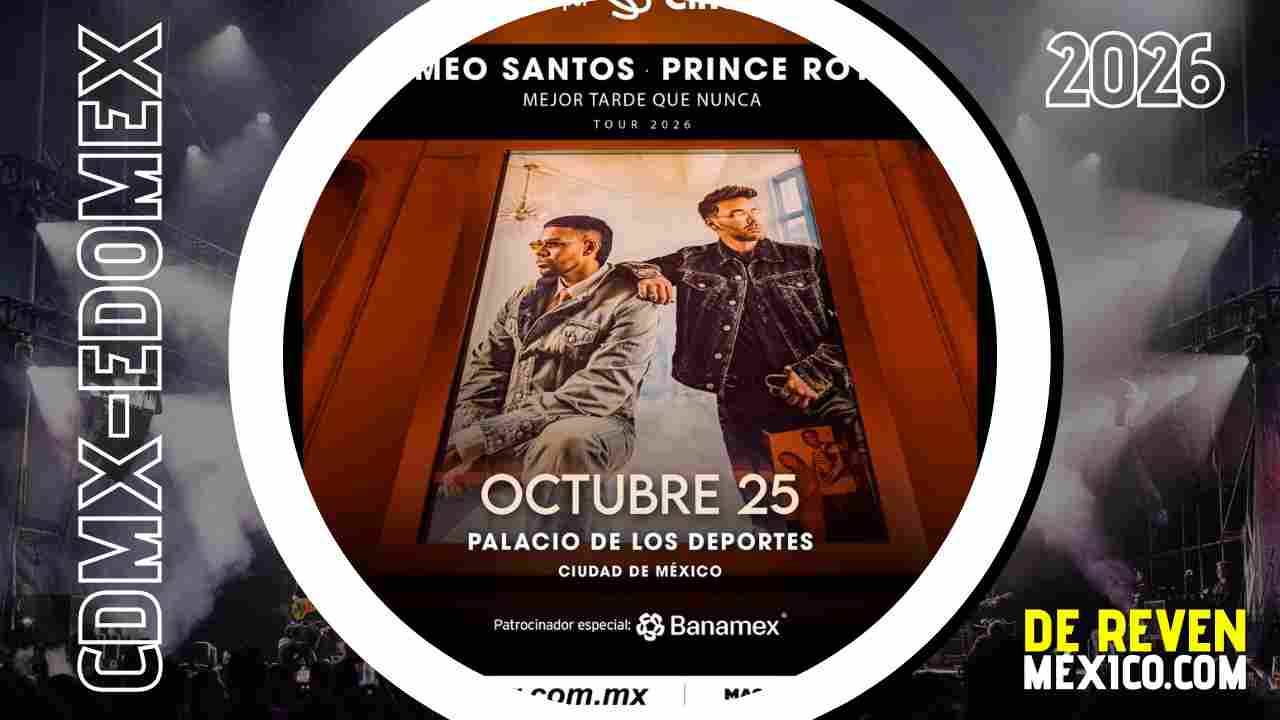ROMEO SANTOS Y PRINCE ROYCE CDMX 2026 PALACIO DE LOS DEPORTES