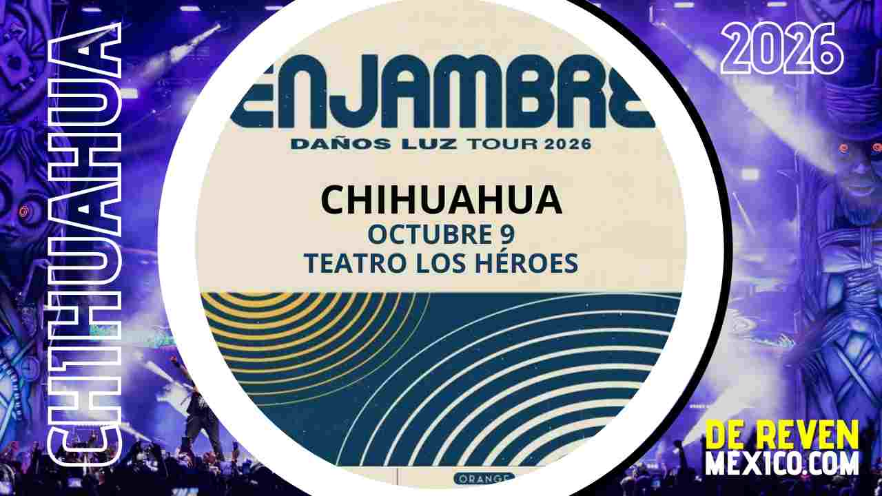 ENJAMBRE CHIHUAHUA 2026 TEATRO LOS HÉROES