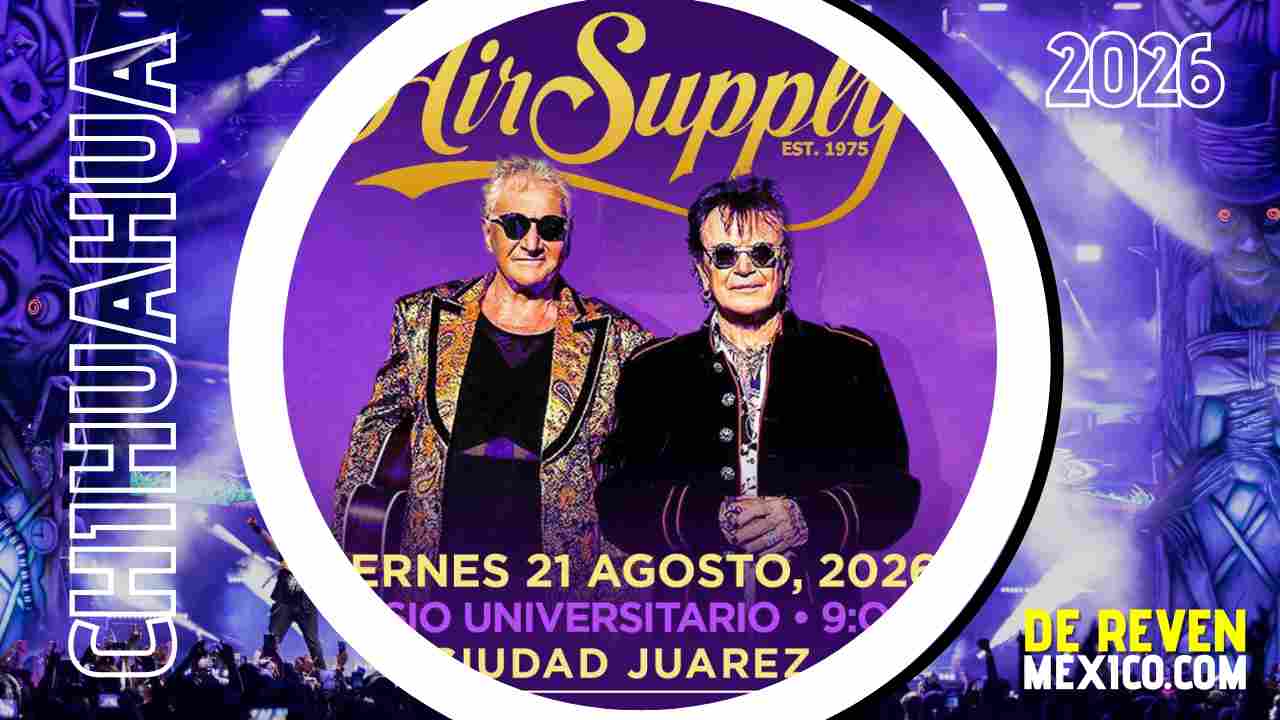 AIR SUPPLY CIUDAD JUÁREZ 2026 GIMNASIO UNIVERSITARIO