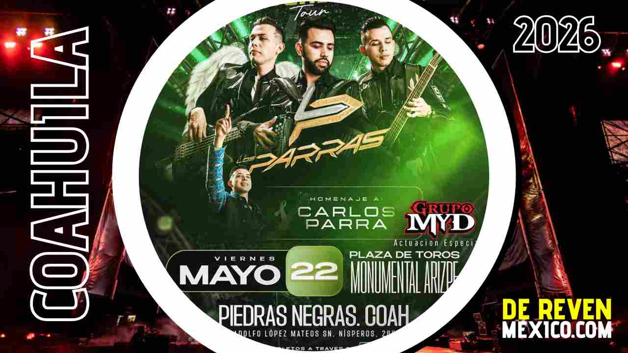 LOS PARRAS PIEDRAS NEGRAS 2026 PLAZA DE TOROS