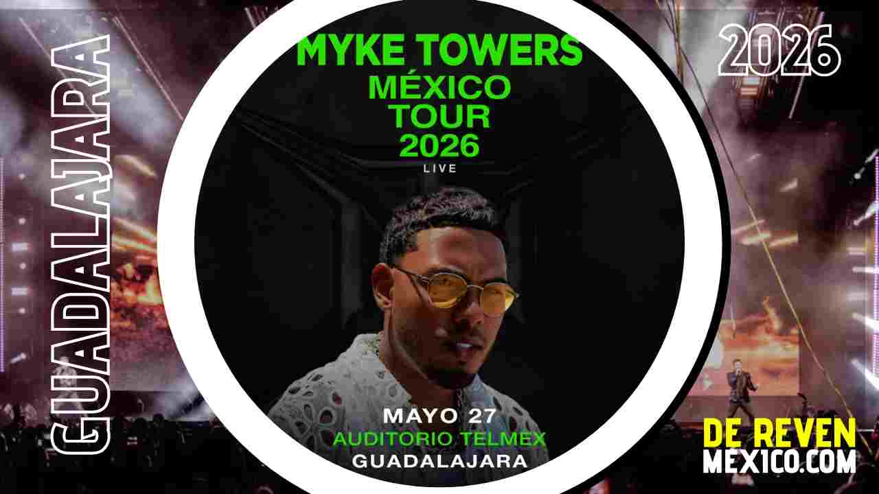 MYKE TOWERS GUADALAJARA 2026 AUDITORIO TELMEX