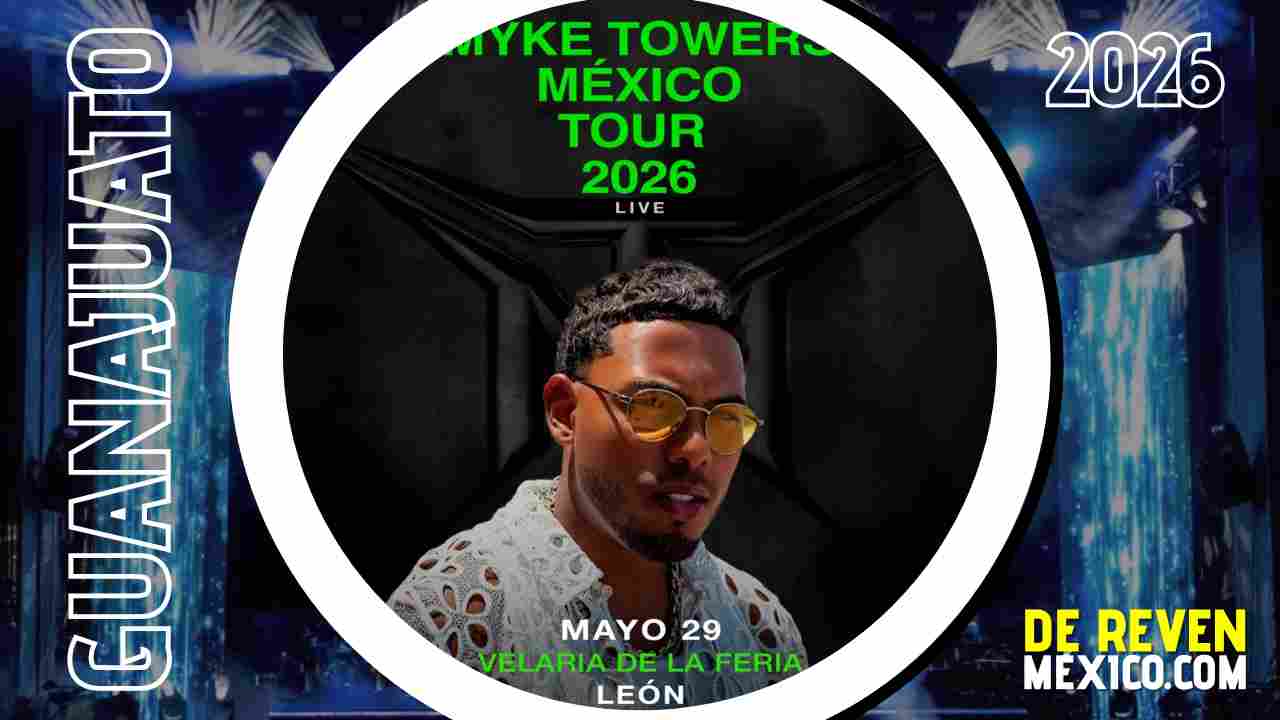 MYKE TOWERS LEÓN 2026 VELARIA DE LA FERIA