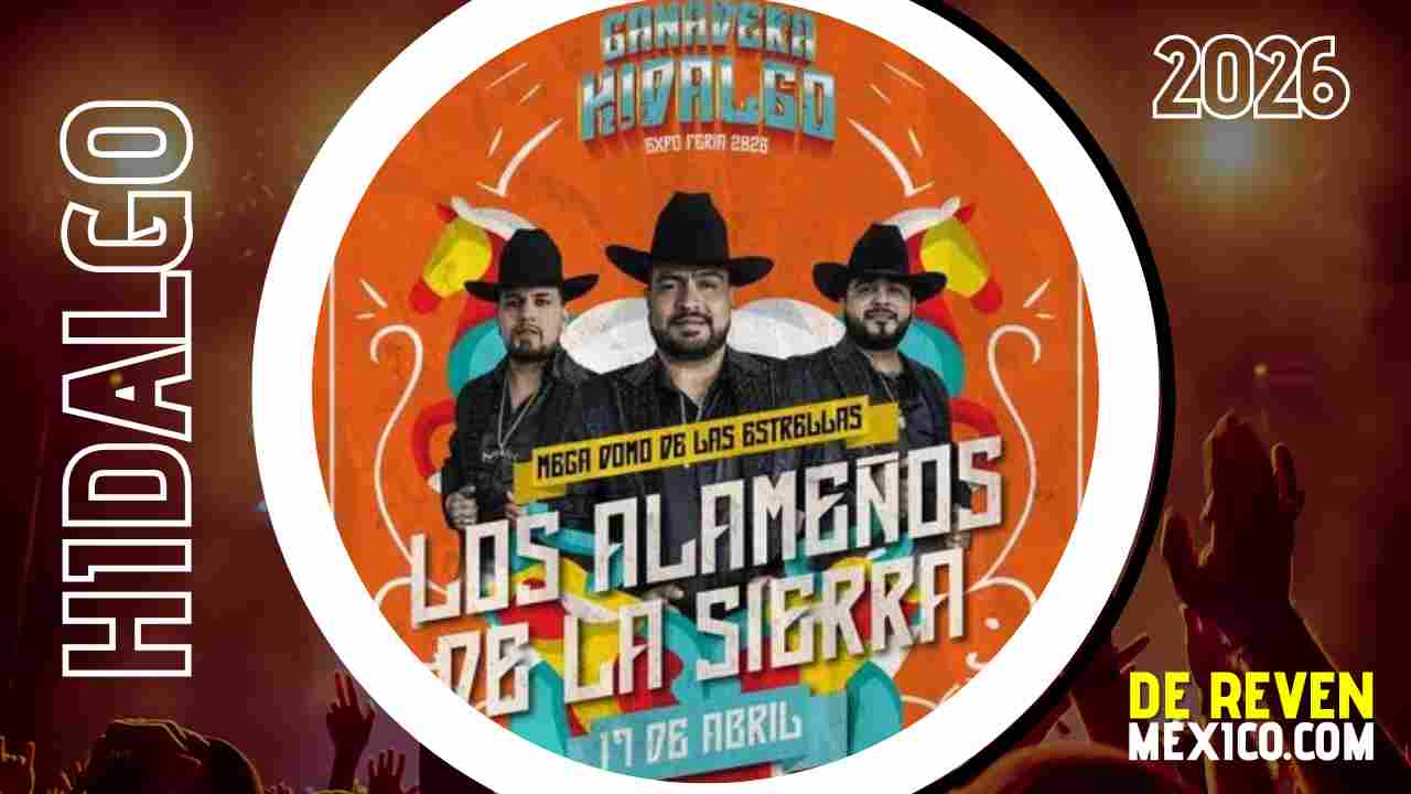 LOS ALAMEÑOS DE LA SIERRA PACHUCA 2026 LA GANADERA HIDALGO