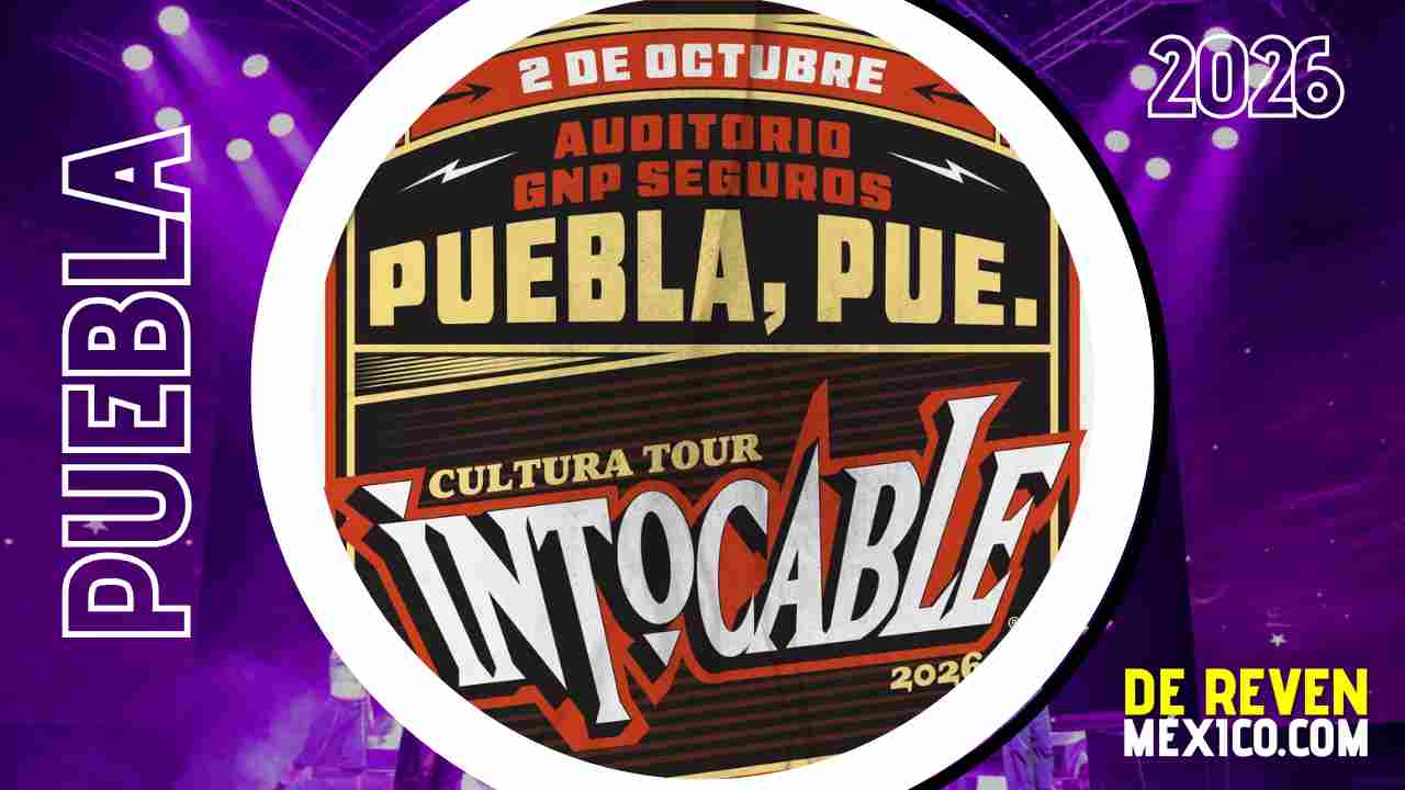INTOCABLE PUEBLA 2026 AUDITORIO GNP SEGUROS