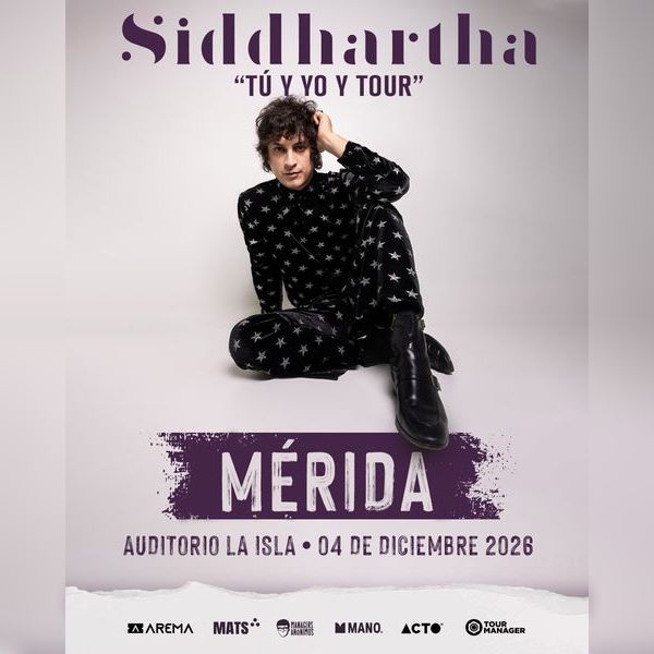 SIDDHARTHA MÉRIDA 2026 AUDITORIO COCA COLA LA ISLA