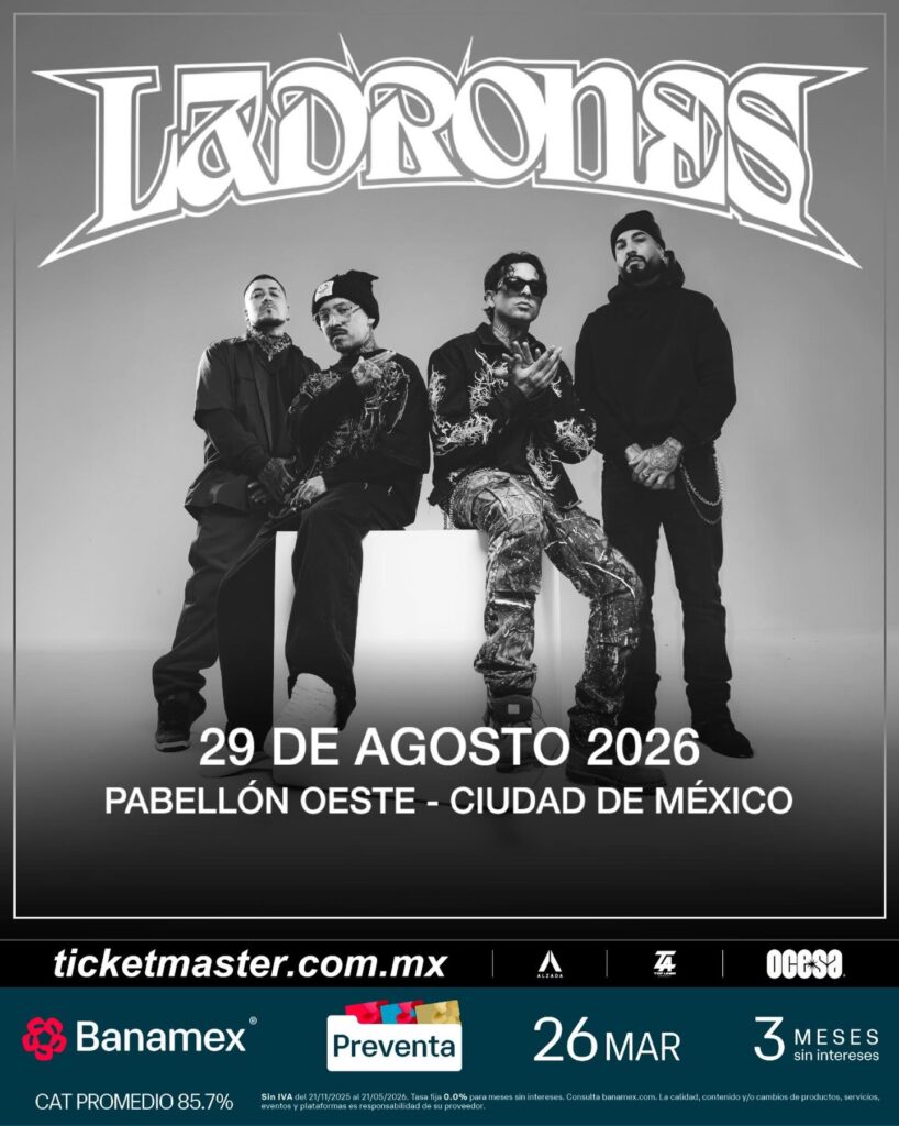 LADRONES CDMX 2026 PABELLÓN OESTE