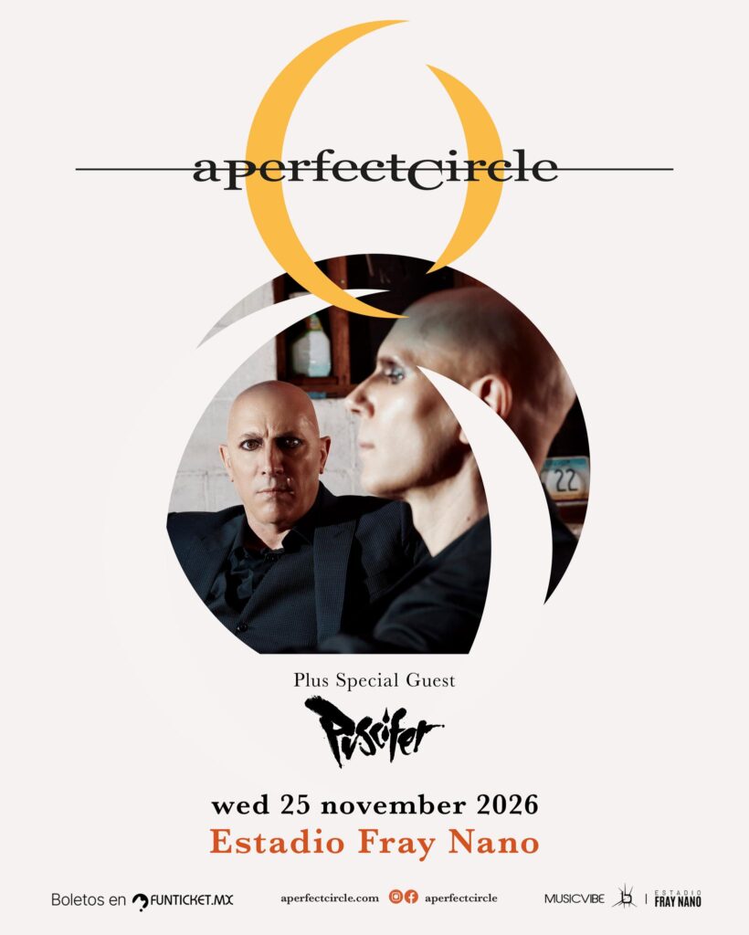 A PERFECT CIRCLE CDMX 2026 ESTADIO FRAY NANO