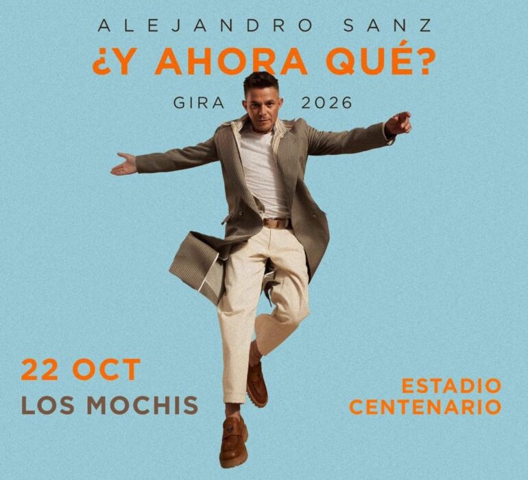 ALEJANDRO SANZ LOS MOCHIS 2026 ESTADIO CENTENARIO
