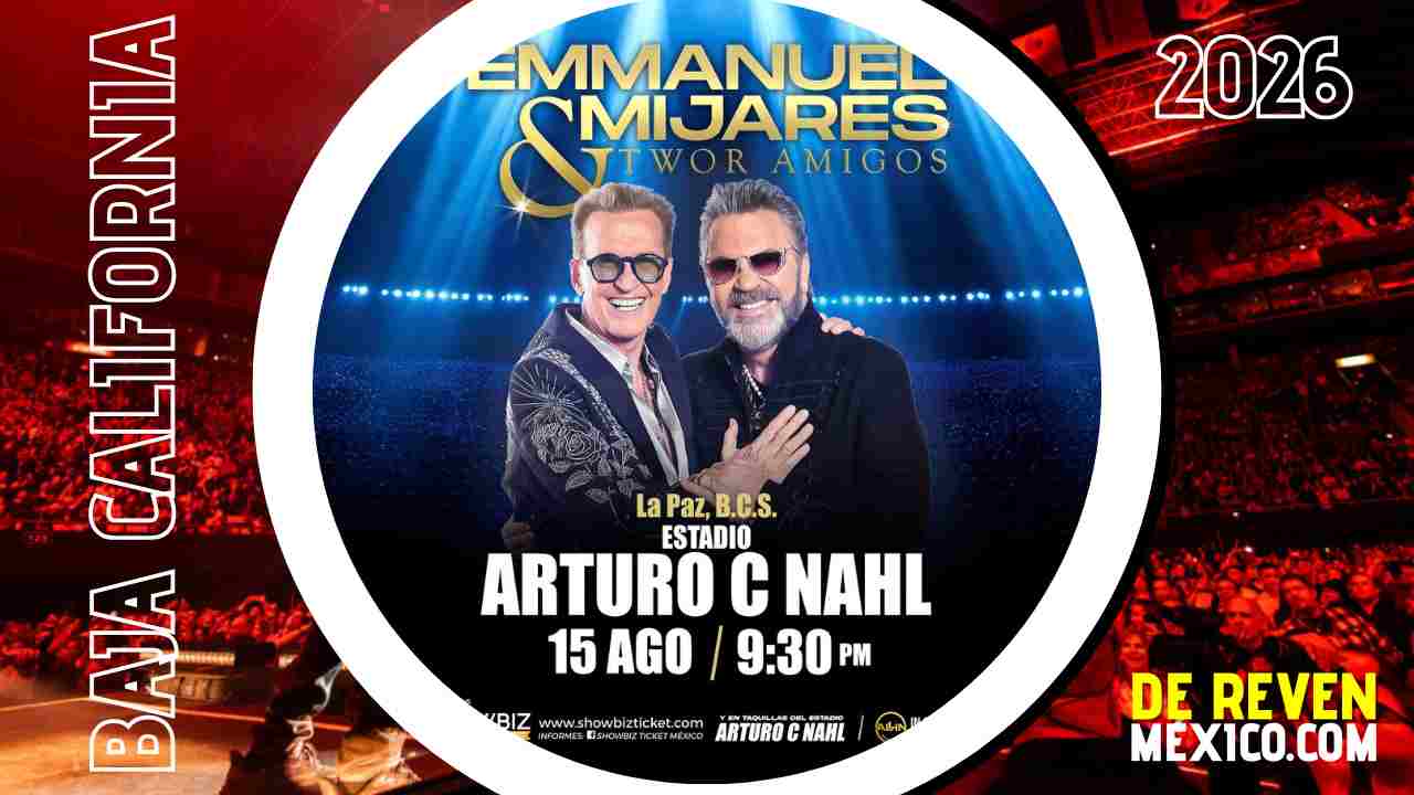 EMMANUEL Y MIJARES LA PAZ 2026 ESTADIO ARTURO C NAHL
