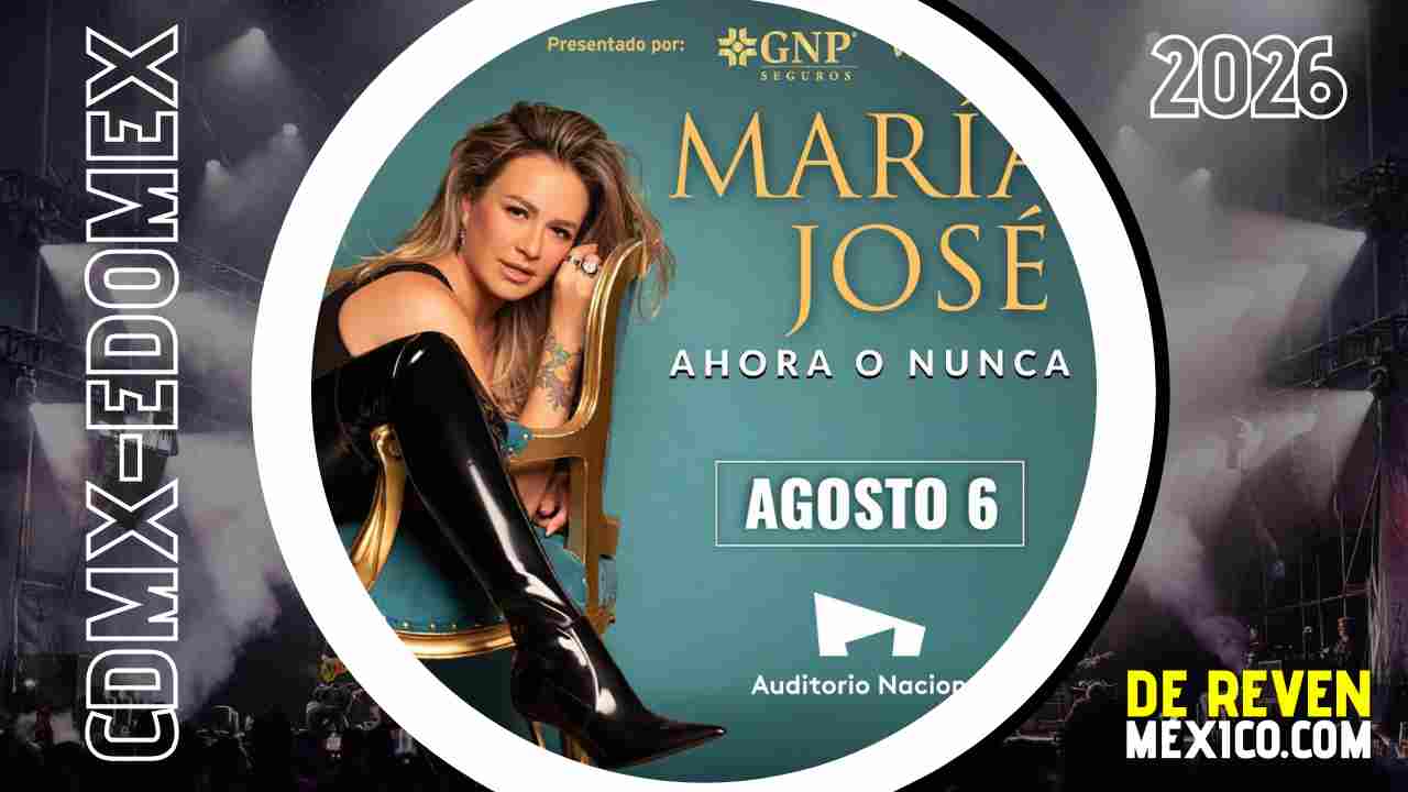 MARÍA JOSÉ CDMX 2026 AUDITORIO NACIONAL