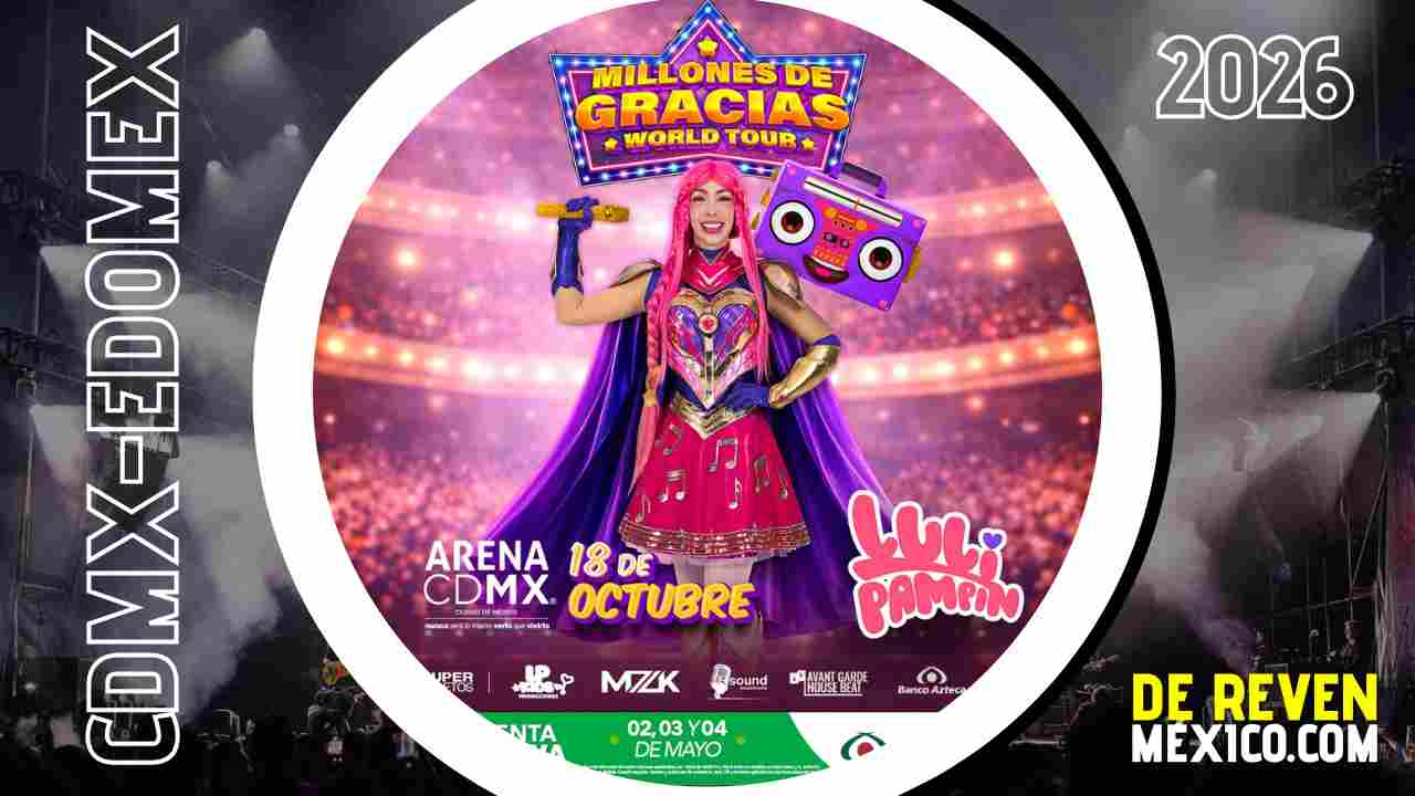 LULI PAMPIN ARENA CDMX 2026