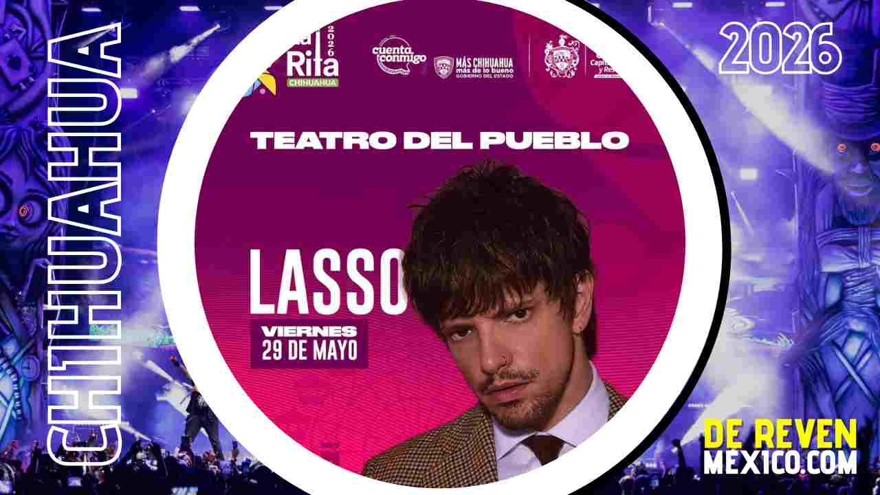 LASSO FERIA SANTA RITA 2026 CHIHUAHUA