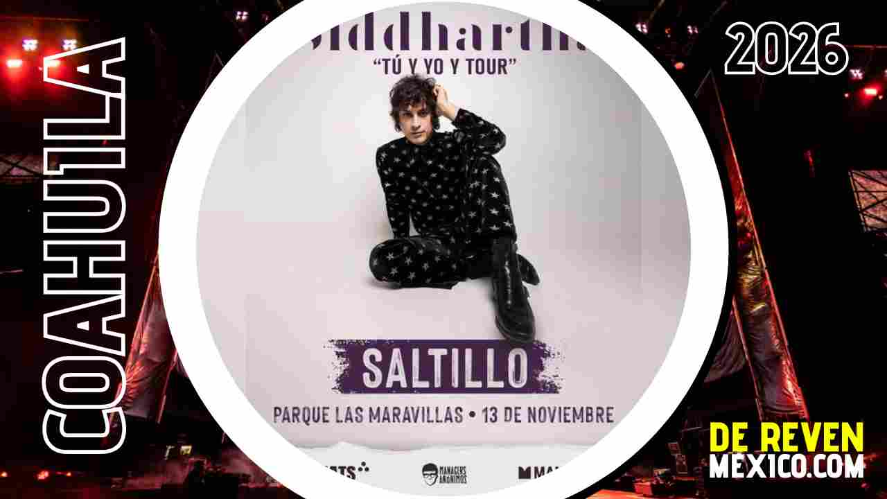 SIDDHARTHA SALTILLO 2026 AUDITORIO PARQUE LAS MARAVILLAS