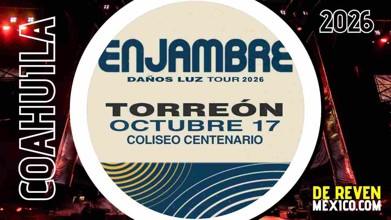 ENJAMBRE TORREÓN 2026 COLISEO CENTENARIO