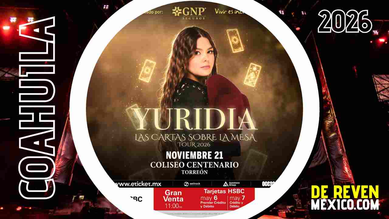 YURIDIA TORREÓN 2026 COLISEO CENTENARIO