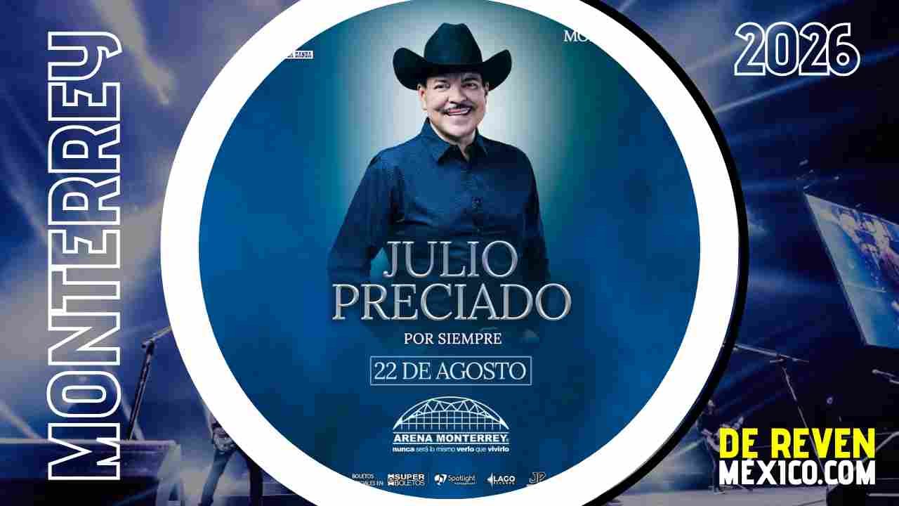 JULIO PRECIADO ARENA MONTERREY 2026