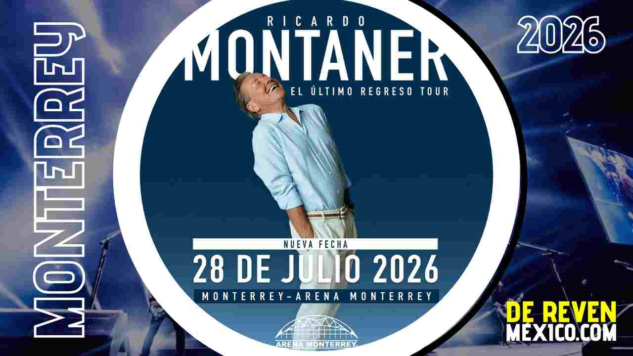 RICARDO MONTANER ARENA MONTERREY 2026