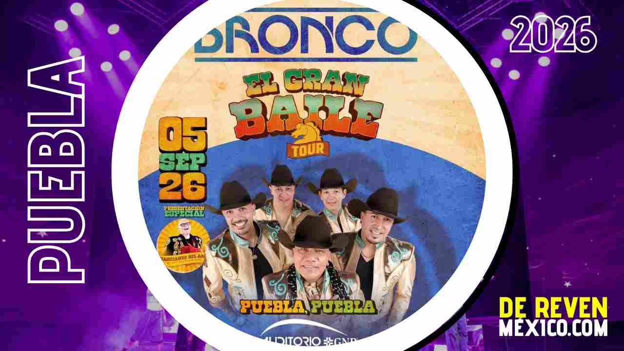 BRONCO PUEBLA 2026 AUDITORIO GNP SEGUROS