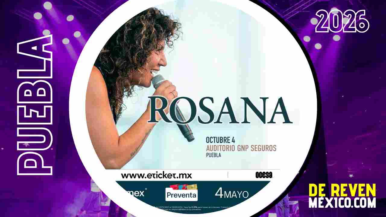 ROSANA PUEBLA 2026 AUDITORIO GNP SEGUROS