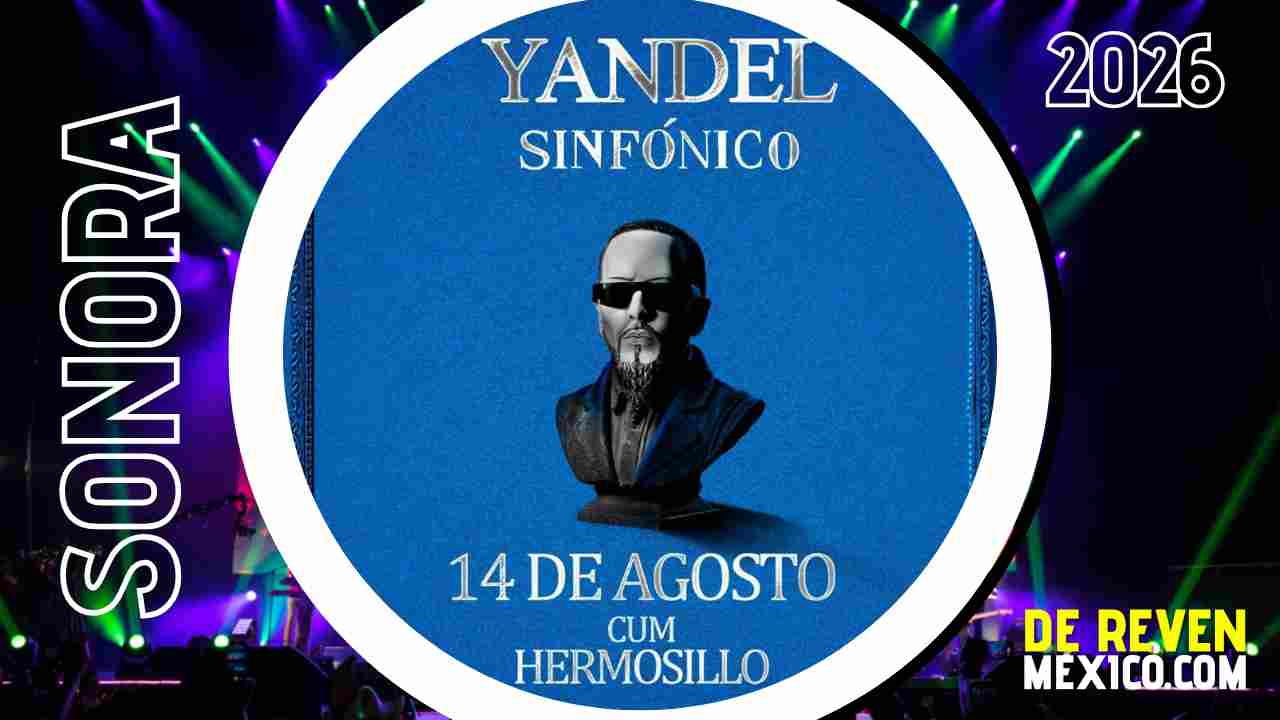 YANDEL SINFÓNICO HERMOSILLO 2026 CUM