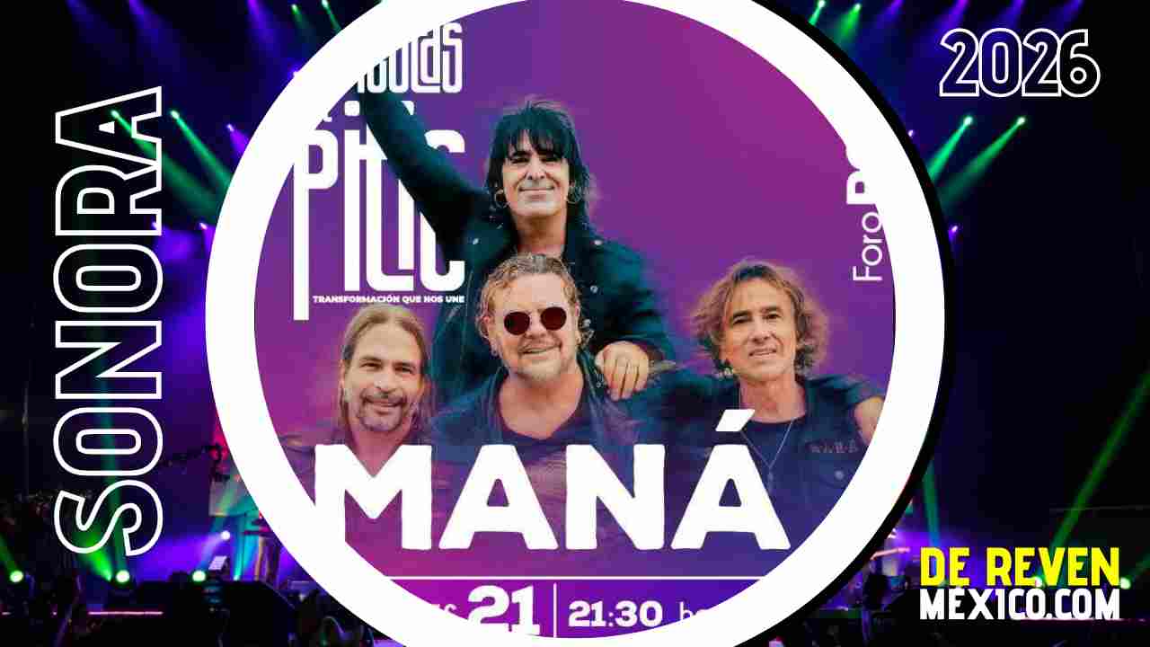 MANÁ FIESTAS DEL PITIC 2026 HERMOSILLO