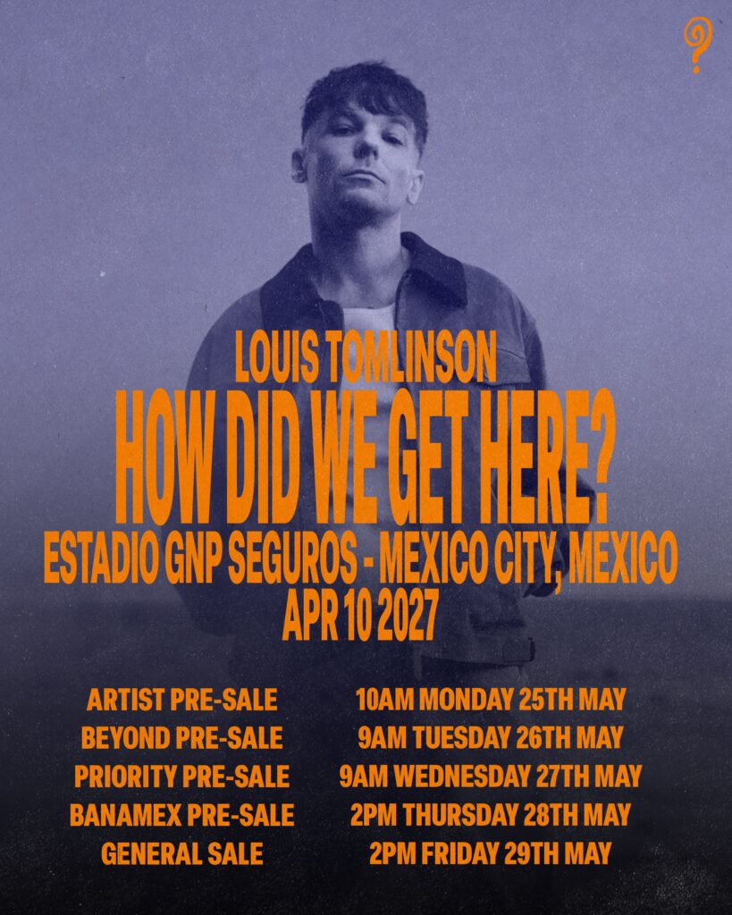 LOUIS TOMLINSON CDMX 2027 ESTADIO GNP SEGUROS