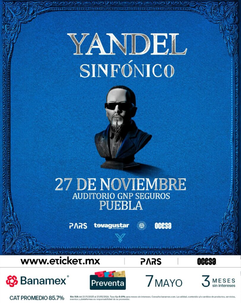 YANDEL SINFÓNICO PUEBLA 2026 AUDITORIO GNP SEGUROS