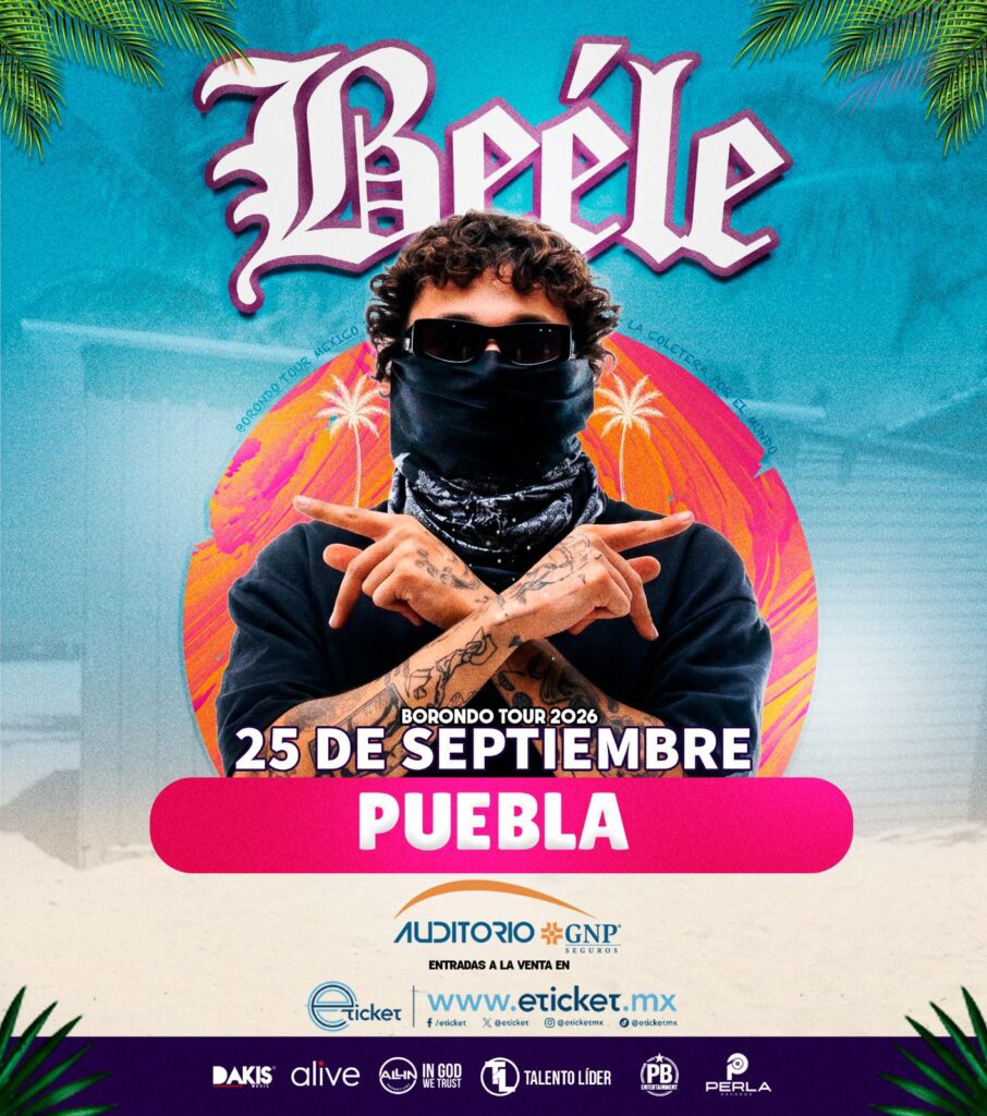 BEÉLE PUEBLA 2026 AUDITORIO GNP SEGUROS