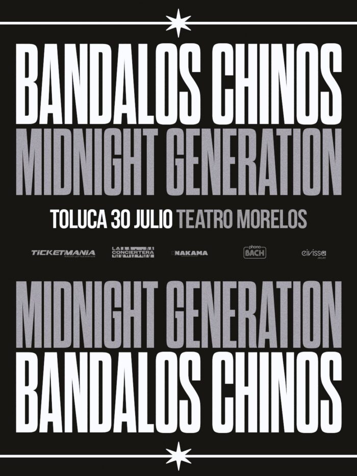 BANDALOS CHINOS Y MIDNIGHT GENERATION TOLUCA 2026 TEATRO MORELOS