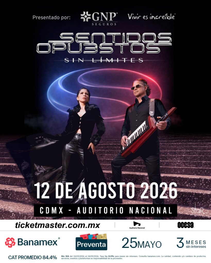 SENTIDOS OPUESTOS CDMX 2026 AUDITORIO NACIONAL