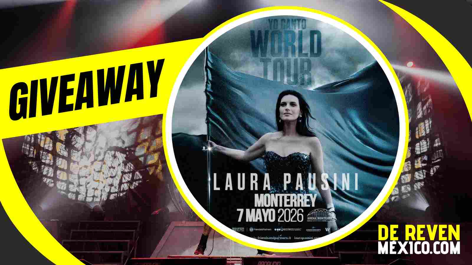 LAURA PAUSINI GIVEAWAY 2026 ARENA MONTERREY