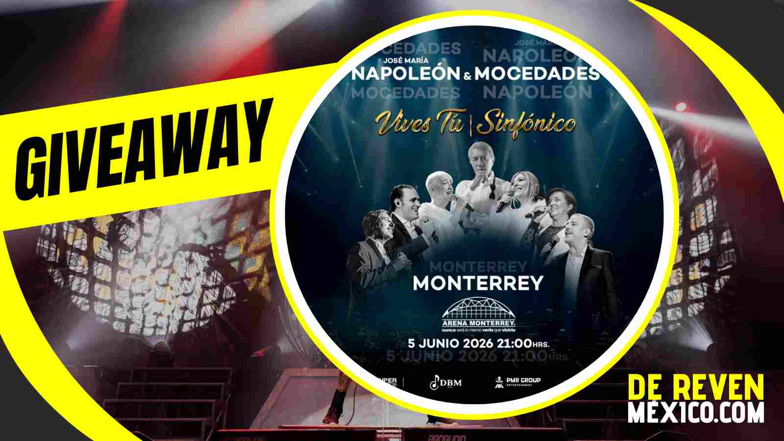 NAPOLEÓN Y MOCEDADES GIVEAWAY 2026 ARENA MONTERREY