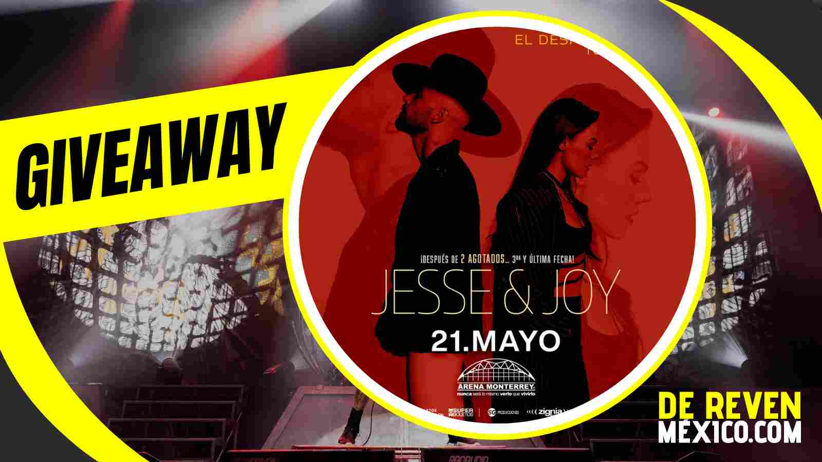 JESSE Y JOY GIVEAWAY 2026 ARENA MONTERREY