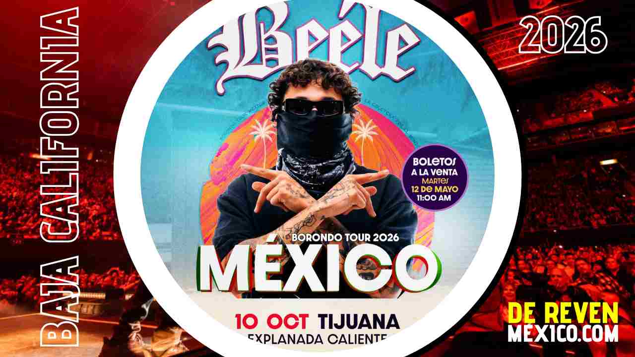 BEÉLE TIJUANA 2026 EXPLANADA CALIENTE