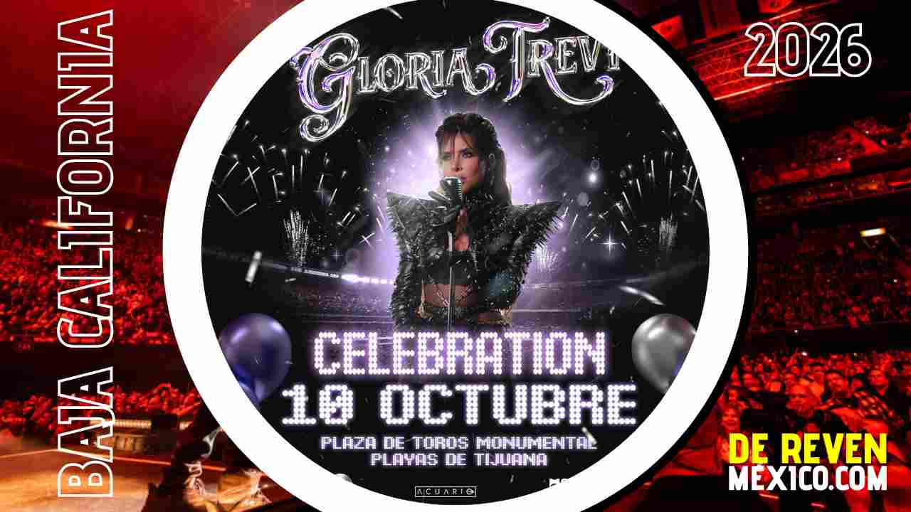 GLORIA TREVI TIJUANA 2026 PLAZA DE TOROS MONUMENTAL