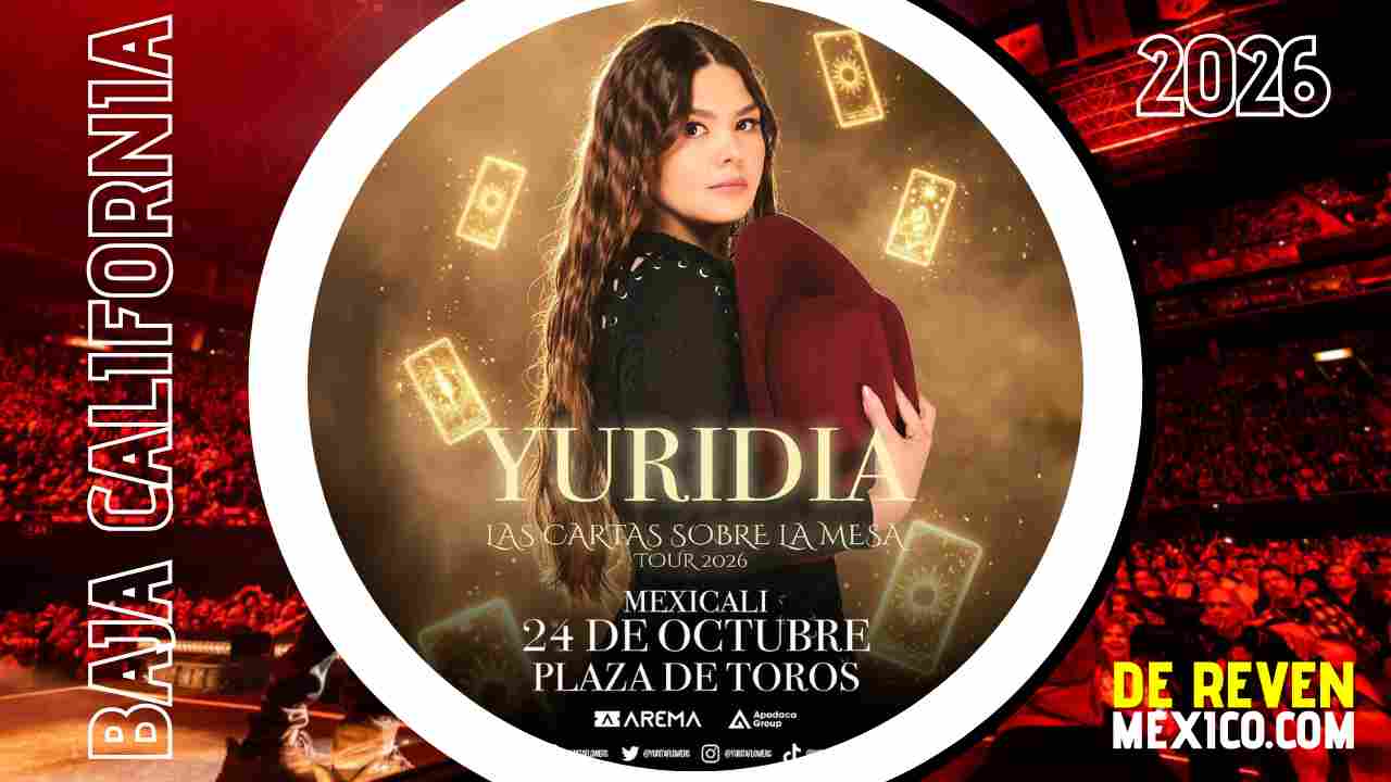 YURIDIA MEXICALI 2026 PLAZA DE TOROS MONUMENTAL