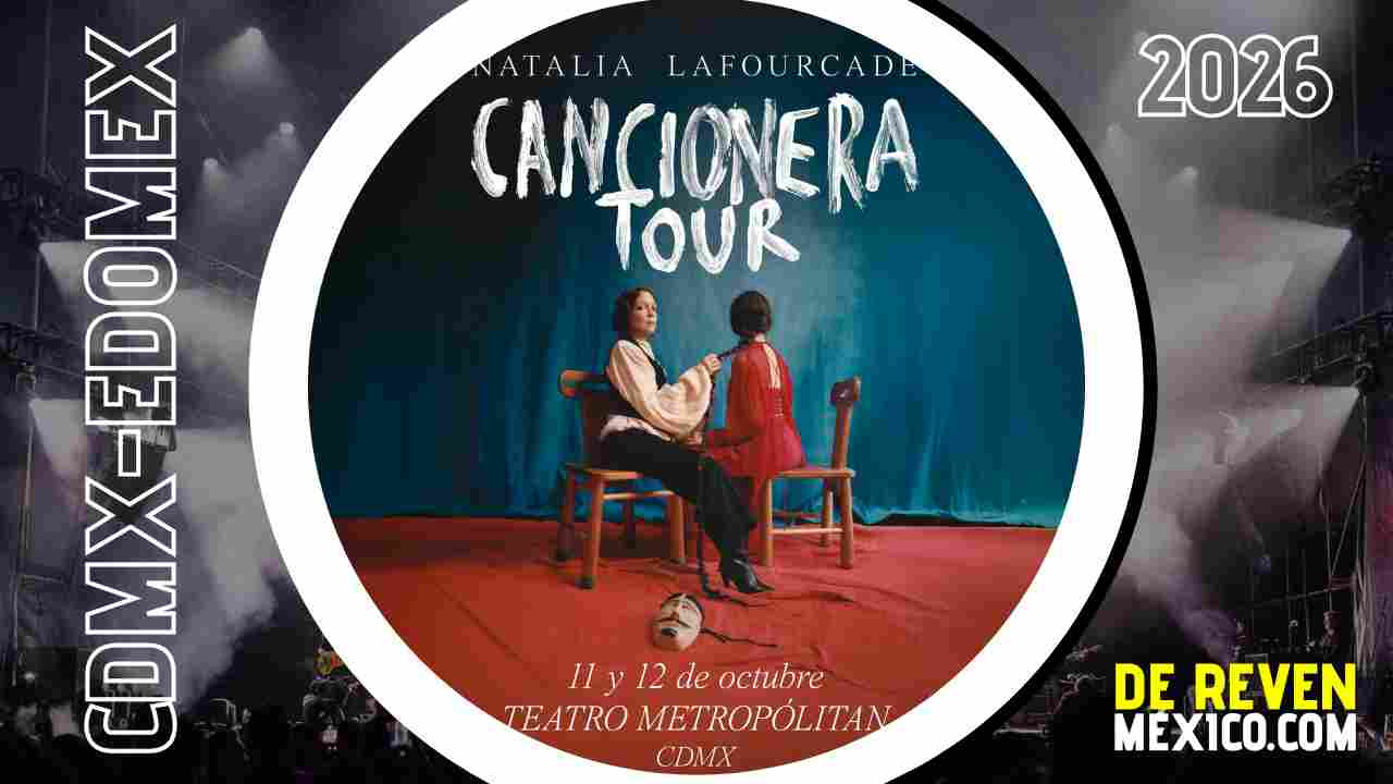 NATALIA LAFOURCADE CDMX 2026 TEATRO METROPÓLITAN