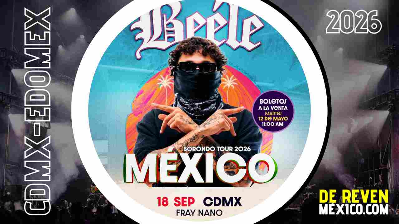 BEÉLE CDMX 2026 ESTADIO FRAY NANO