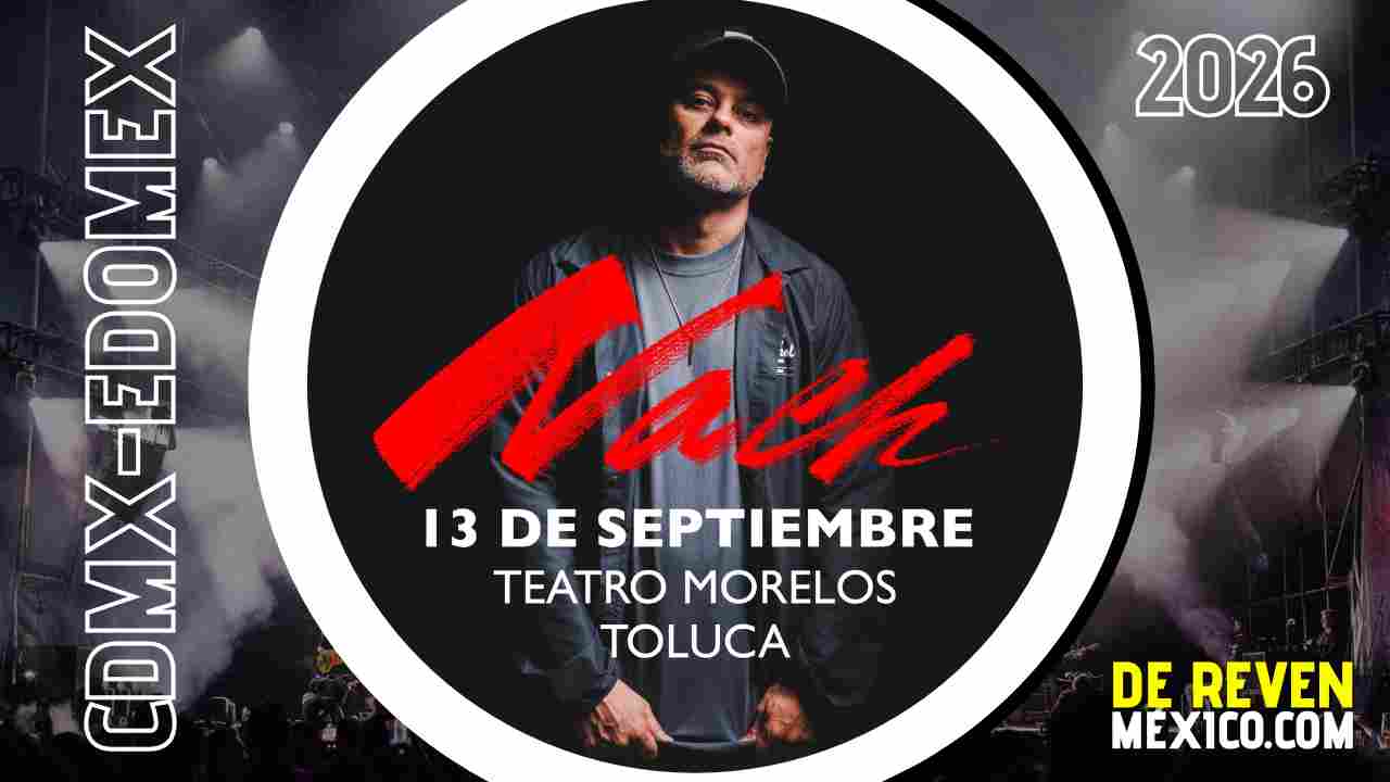 NACH TOLUCA 2026 TEATRO MORELOS