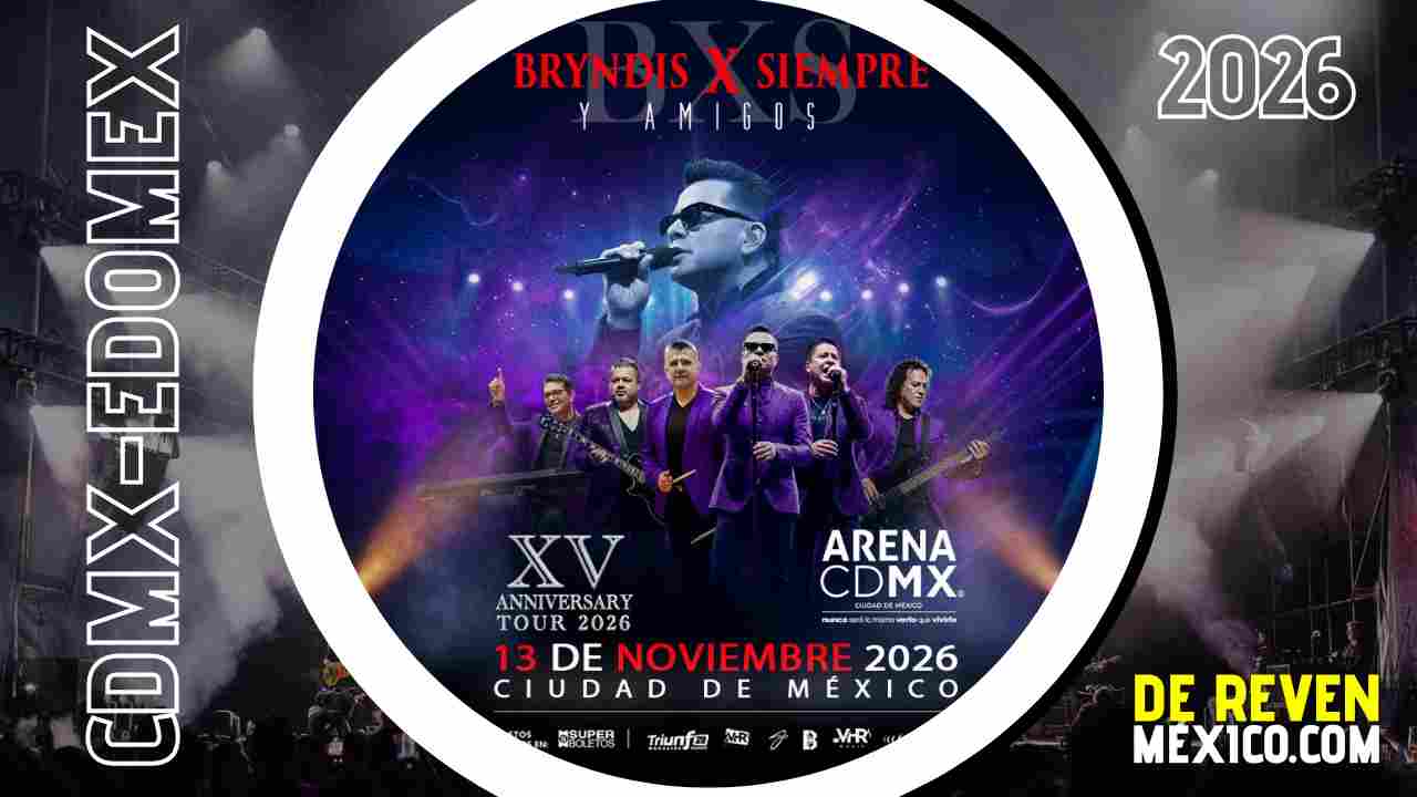 BXS BRYNDIS X SIEMPRE ARENA CDMX 2026