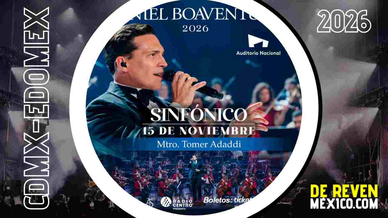 DANIEL BOAVENTURA CDMX 2026 AUDITORIO NACIONAL